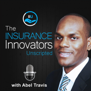 The Insurance Innovators Uncripted Podcast with Abel Travis Logo